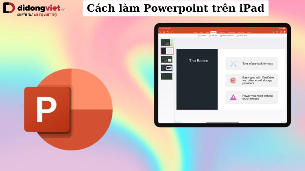 Cách làm Powerpoint trên iPad