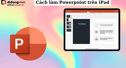 Cách làm Powerpoint trên iPad