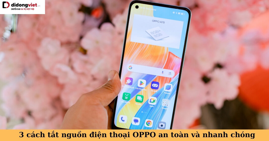 tắt nguồn điện thoại oppo