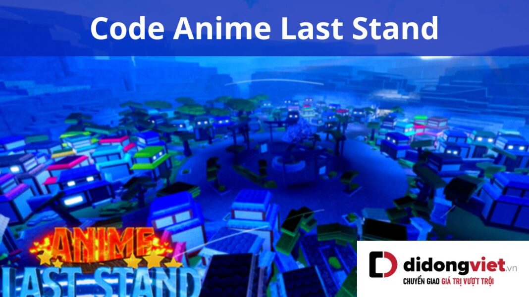 Code Anime Last Stand