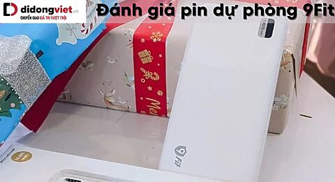 Đánh giá pin dự phòng 9Fit