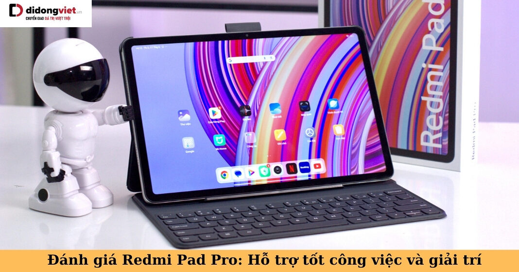 đánh giá xiaomi redmi pad pro