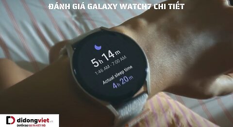 Chi tiết bài đánh giá đồng hồ thông minh Samsung Galaxy Watch7 mới