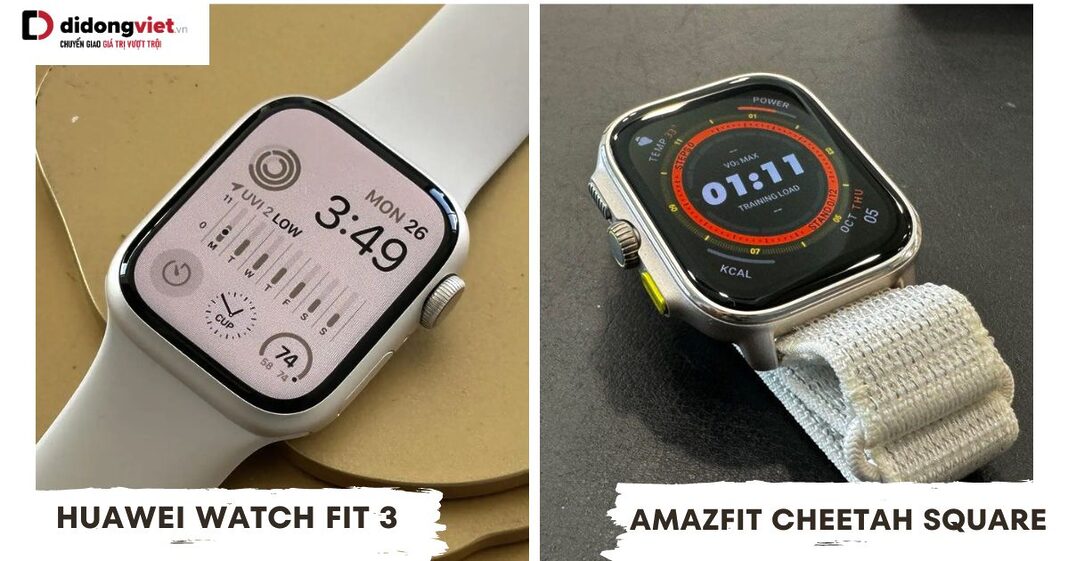 Huawei Watch Fit 3 và Amazfit Cheetah Square