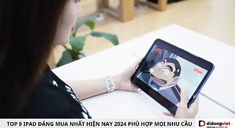 iPad đáng mua nhất hiện nay