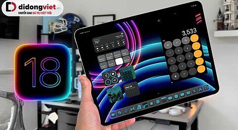 Ra mắt iPadOS 18 – Apple ngầm khẳng định iPad sẽ không thay thế laptop