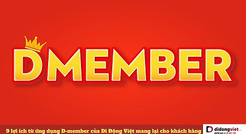 Lợi ích của ứng dụng D-member