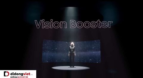 Tìm hiểu về công nghệ Samsung Vision Booster: Khái niệm, ưu điểm, cách kích hoạt…