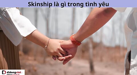 Skinship là gì