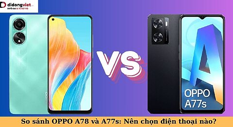 so sánh oppo a78 và a77s