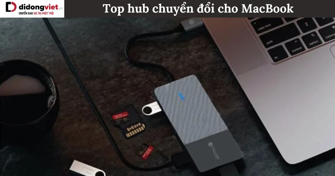 Top 12 hub chuyển đổi cho MacBook