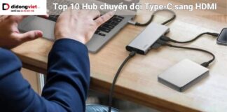 Top 10 Hub chuyển đổi Type-C sang HDMI