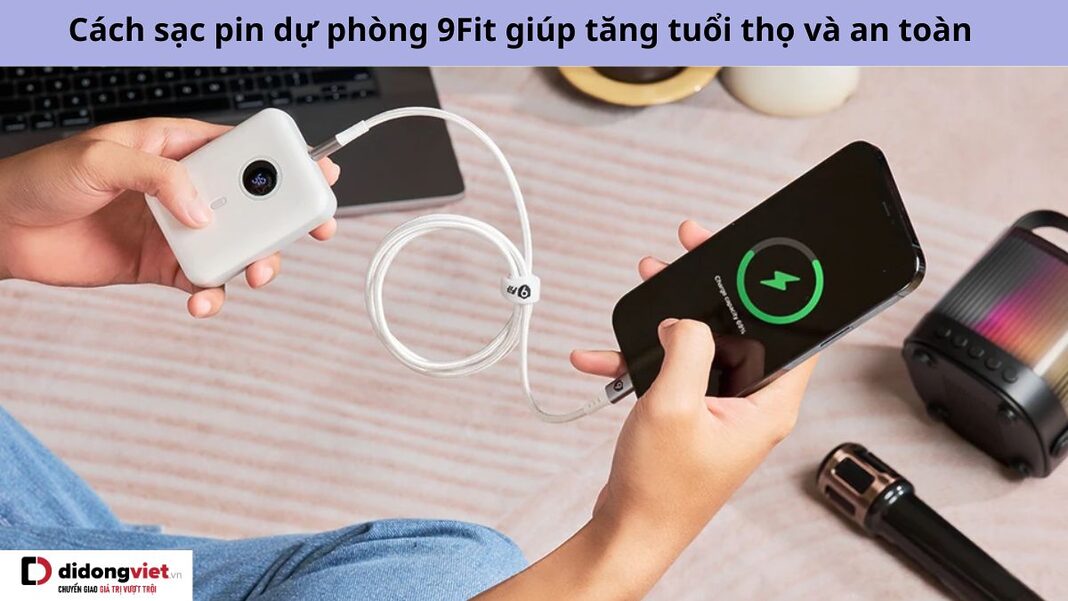 cách sạc pin dự phòng 9Fit