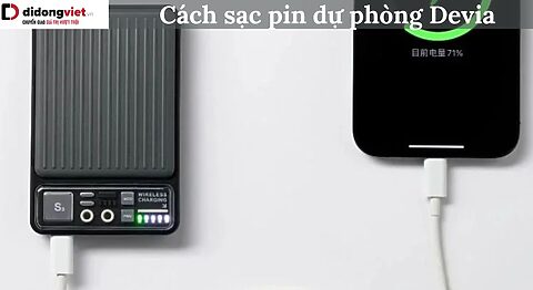 Cách sạc pin dự phòng Devia giúp sử dụng pin bền bỉ nên biết Cách sạc pin dự phòng Devia