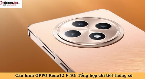 cấu hình oppo reno12 f 5g