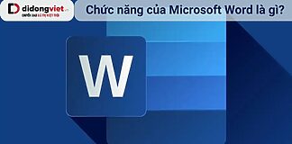 Chức năng của Microsoft Word là gì