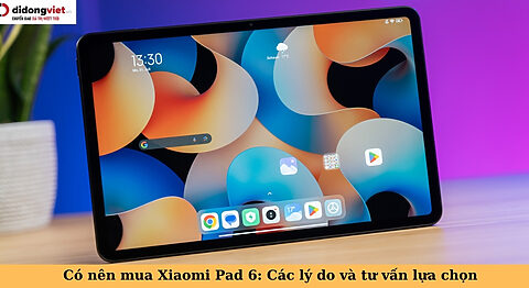 có nên mua xiaomi pad 6