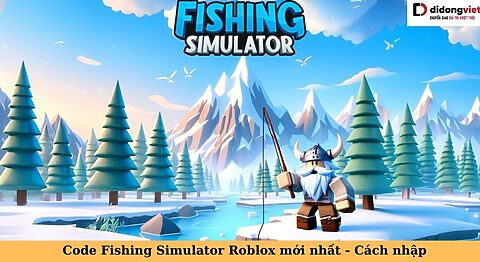 Code game Fishing Simulator Roblox mới nhất miễn phí – Hướng dẫn nhập code chi tiết code Fishing Simulator