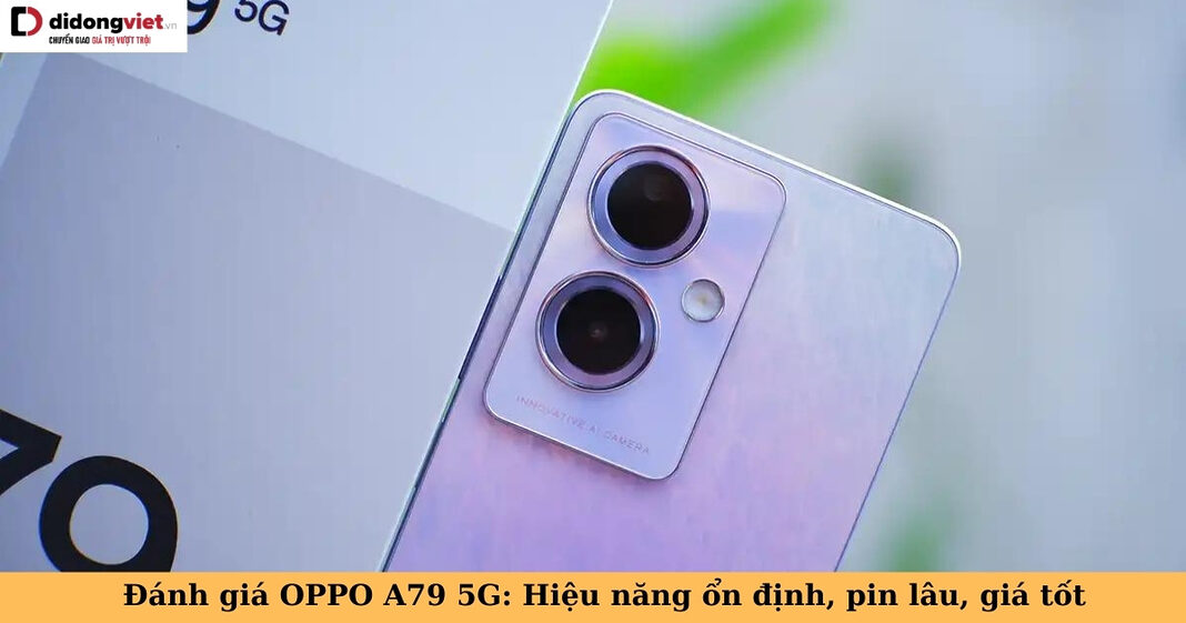 đánh giá oppo a79 5g