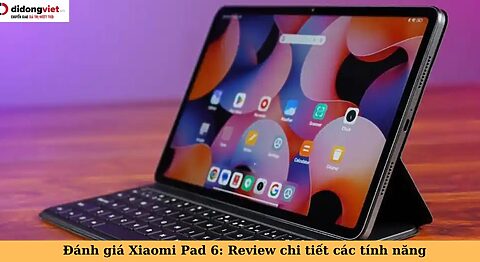 đánh giá xiaomi pad 6