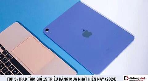 iPad tầm giá 15 triệu