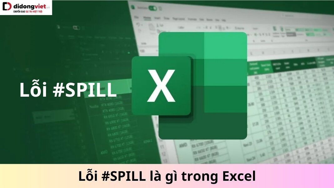 Lỗi SPILL trong Excel