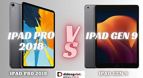 So sánh iPad Gen 9 và iPad Pro 2018
