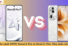 so sánh oppo reno12 pro và reno11 pro