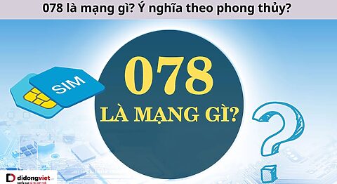078 là mạng gì