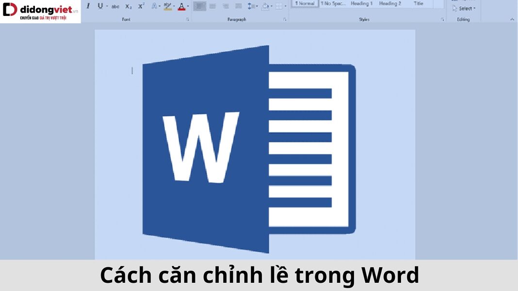 cách căn lề trong word