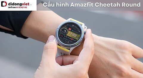 Thông số kỹ thuật đồng hồ thông minh Amazfit Cheetah Round cấu hình Amazfit Cheetah Round