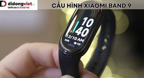 Thông số kỹ thuật vòng đeo tay thông minh Xiaomi Band 9 Cấu hình Xiaomi Band 9