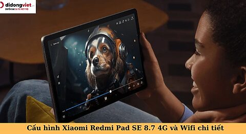 Tổng hợp thông số cấu hình Xiaomi Redmi Pad SE 8.7 4G và Wifi chi tiết cấu hình xiaomi redmi pad se 8.7