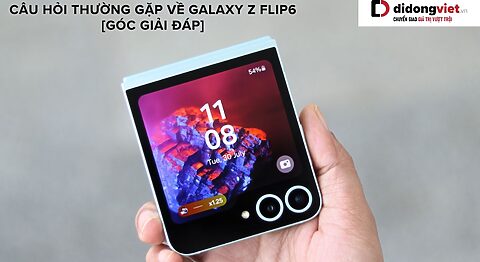 Tổng hợp những câu hỏi thường gặp về điện thoại gập Samsung Galaxy Z Flip6