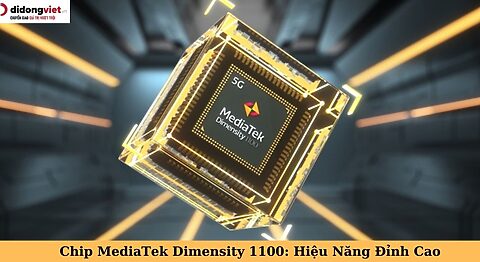 Chip MediaTek Dimensity 1100 là gì? Cấu hình và hiệu năng chip mediatek dimensity 1100