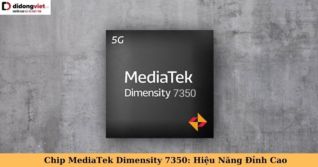 chip mediatek dimensity 7350