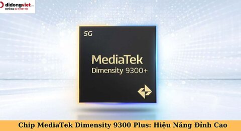 chip MediaTek Dimensity 9300 plus