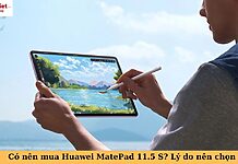 có nên mua huawei matepad 11.5 s