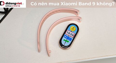 Có nên mua Xiaomi Band 9