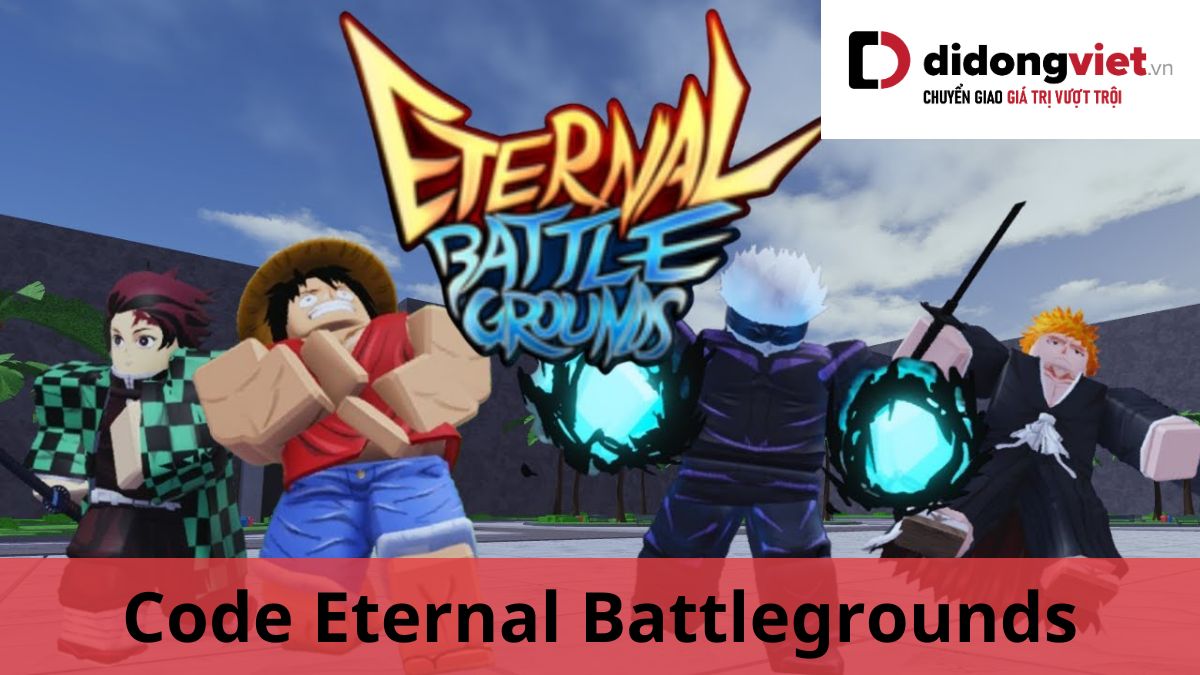 Code Eternal Battlegrounds Roblox mới 28/02/2025 - Cách nhập