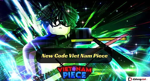 Tổng hợp mã Code Viet Nam Piece mới nhất với nhiều phần quà hấp dẫn Code Viet Nam Piece