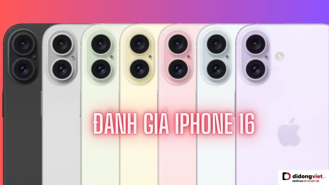 Đánh giá iPhone 16