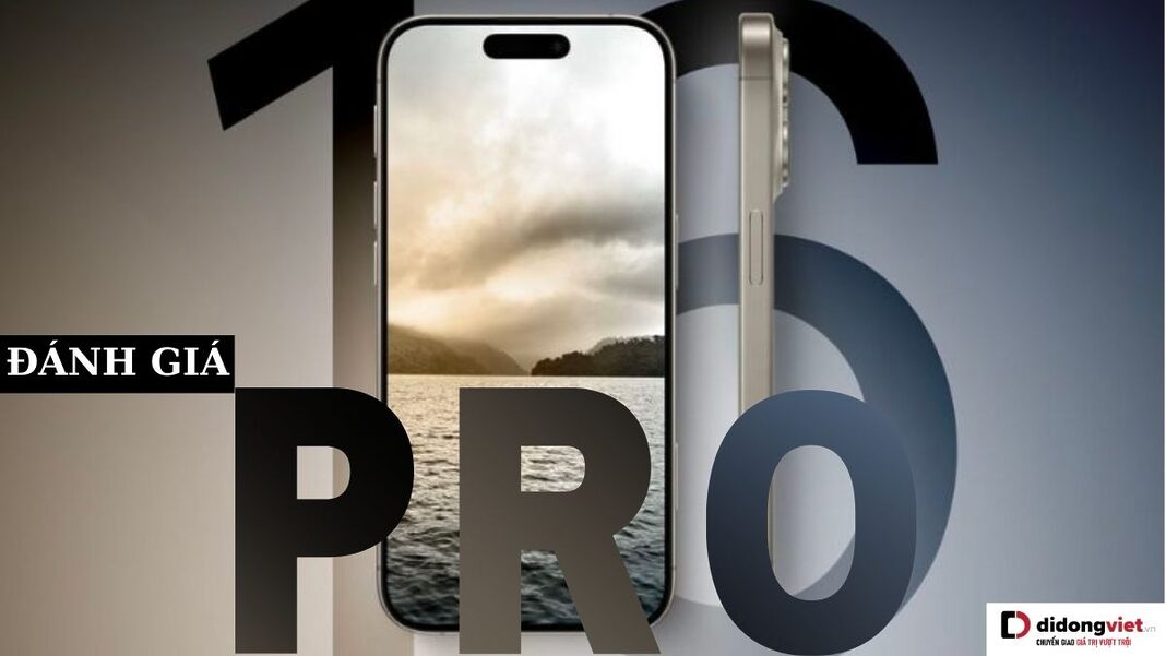 đánh giá iPhone 16 Pro