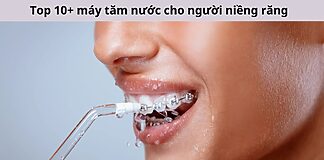 máy tăm nước cho người niềng răng