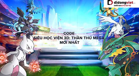 Code game Thần Thú Mega mới nhất miễn phí – Hướng dẫn nhập code chi tiết