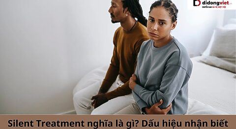 Silent Treatment là gì