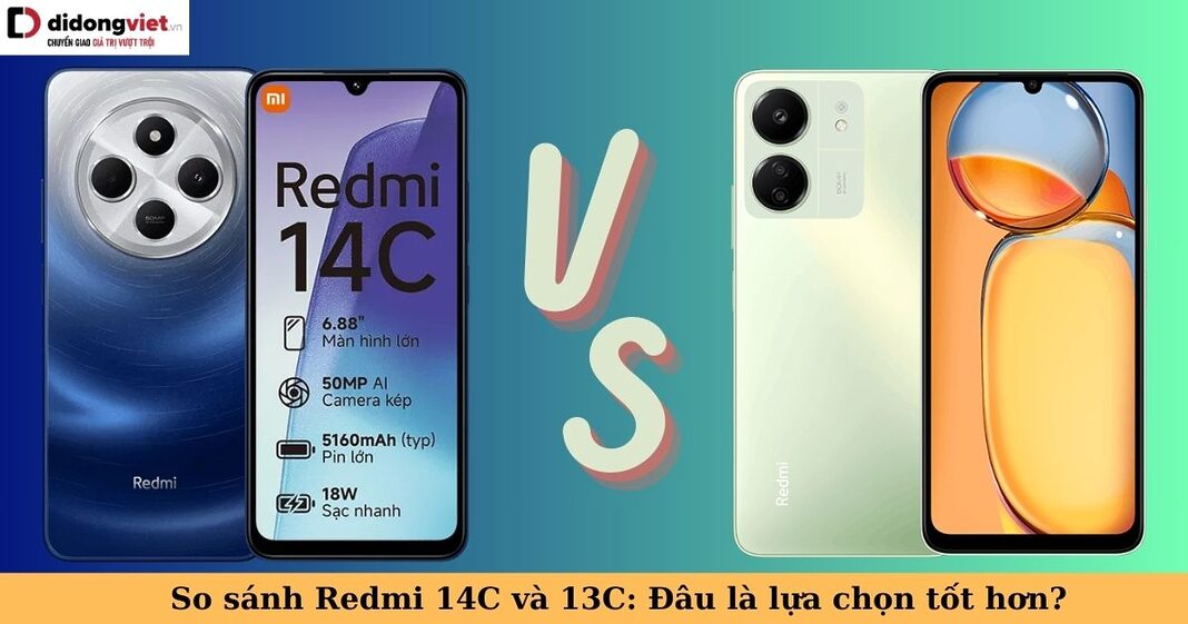 so sánh redmi 14c và 13c