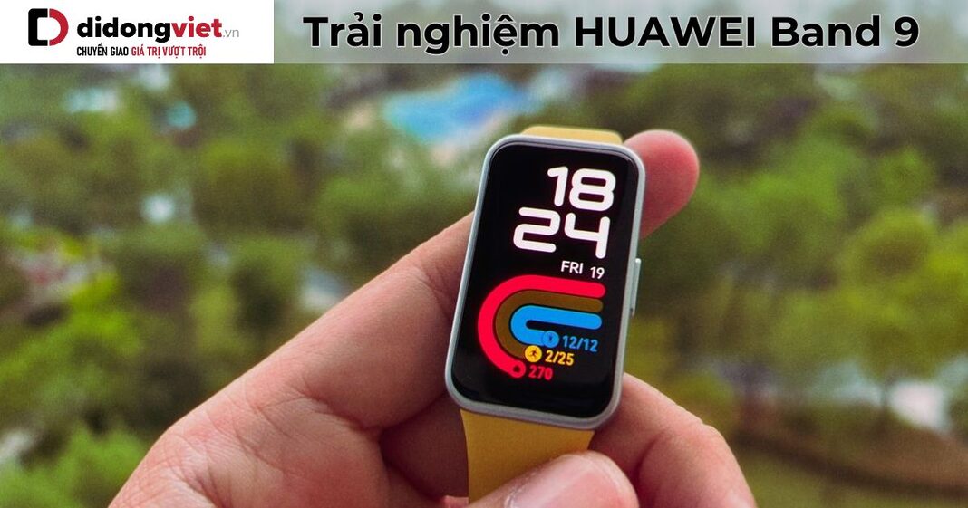 Trải nghiệm HUAWEI Band 9