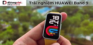 Trải nghiệm HUAWEI Band 9