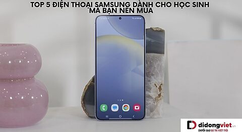 Đâu là những tiêu chí quan trọng khi chọn mua điện thoại Samsung cho học sinh trong năm 2024?
